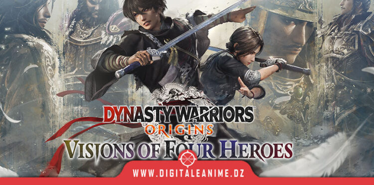 Dynasty Warriors: Origins – Visions of Four Heroes
